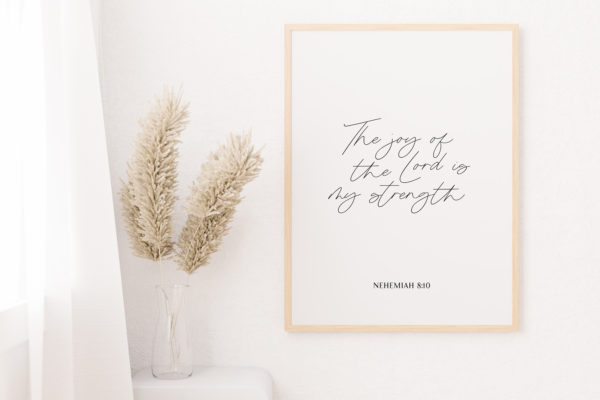 The Joy of the Lord is my strength | Nehemiah 8:10 | Digital Download - Image 2
